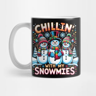 Chillin With My Snowmies - Snowman Christmas With Friends Mug